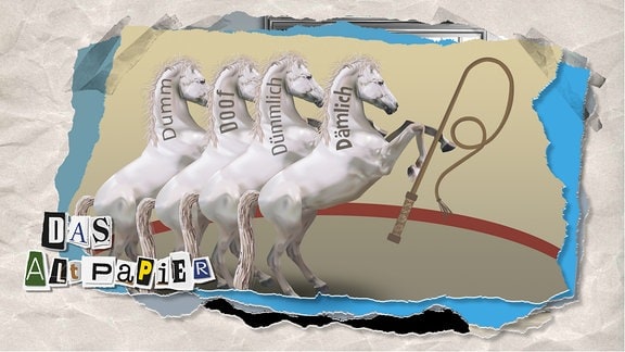 Teasergrafik Altpapier vom 14. November 2019: Zirkuspferde mit Aufschrift "Dumm", "Doof", "Dämlich", "Dümmlich"