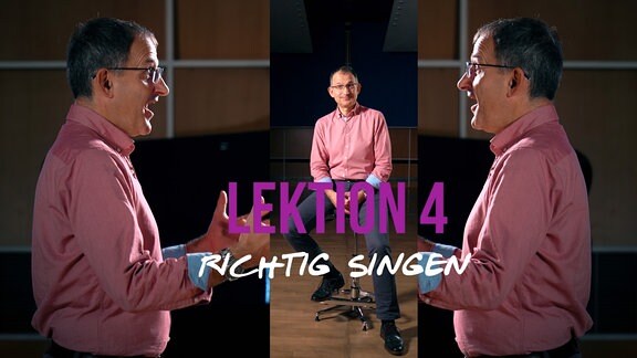 Sänger und MDR-Musikvermittler Ekkehard Vogler mit Titelschrift: Lektion 4: richtig singen
