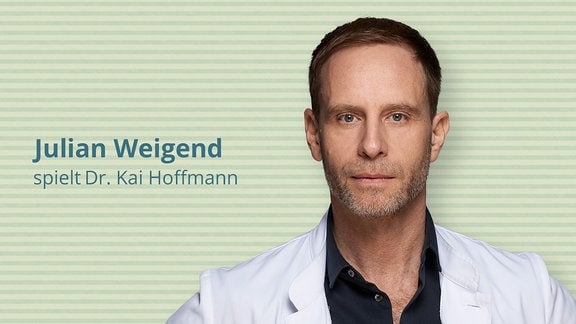 Julian Weigend spielt Dr. Kai Hoffmann – Chefarzt