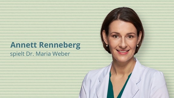 Annett Renneberg spielt Dr. Maria-Weber – Herz-Thorax-Chirurgin