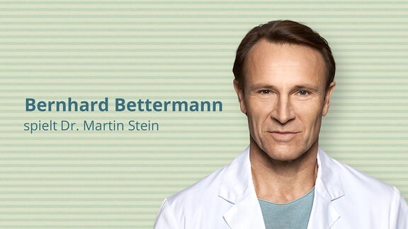 Bernhard Bettermann spielt KIinikleiter Dr. Martin-Stein