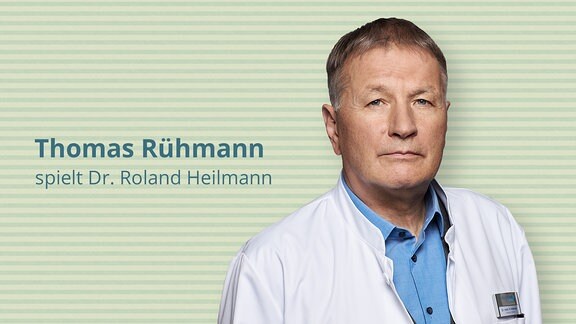 Thomas Rühmann spielt den Oberarzt der Chirurgie Dr. Roland Heilmann