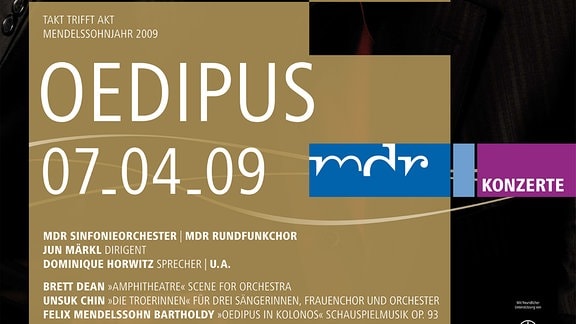 Plakat Mendelssohns Schauspielmusiken, Ödipus, 2009