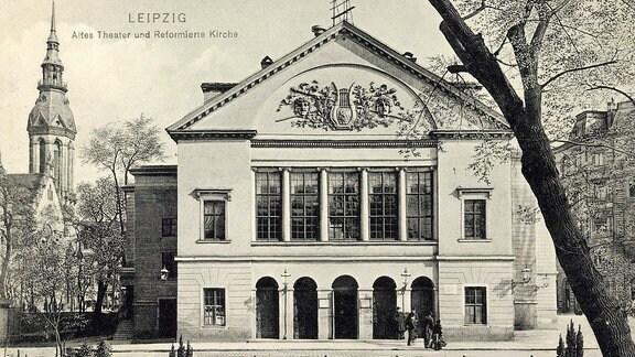Altes Theater und Reformierte Kirche in Leipzig