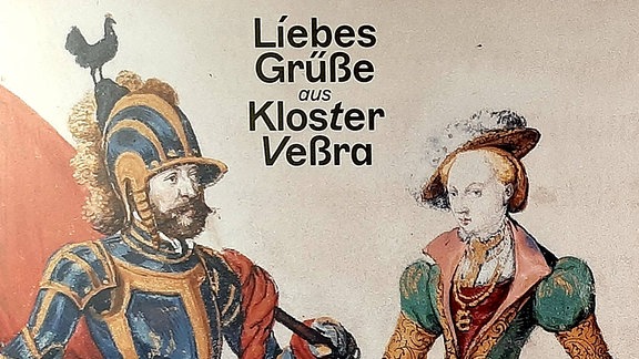 Ausstellung "Liebesgrüße aus Kloster Veßra"