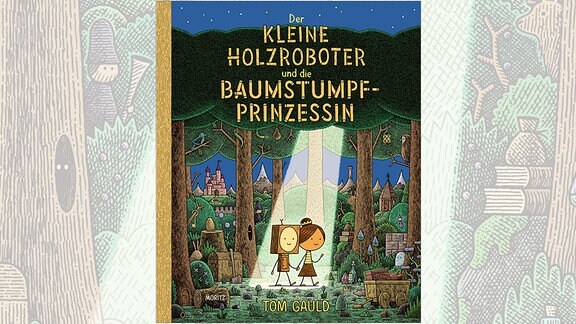 Tom Gauld: "Der kleine Holzroboter und die Baumstumpfprinzessin"