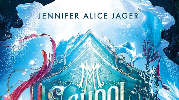Jennifer Alice Jager: "School of Myth and Magic. Der Kuss der Nixe" Buchcover