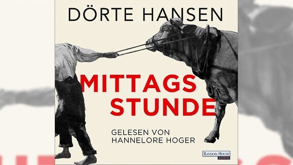 Hörbuch-Cover: Mittagsstunde von Dörte Hansen