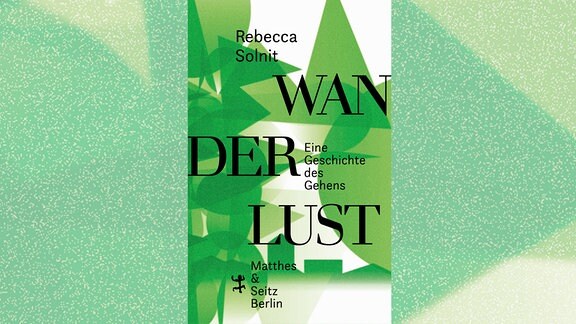 Buchcover - Rebecca Solnit: "Wanderlust" 