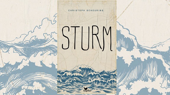 Das Cover des Romans "Sturm" von Christoph Scheuring. 