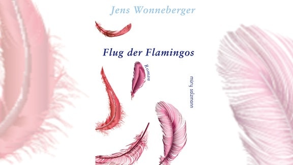 Buchcover - Jens Wonneberger: "Flug der Flamingos"
