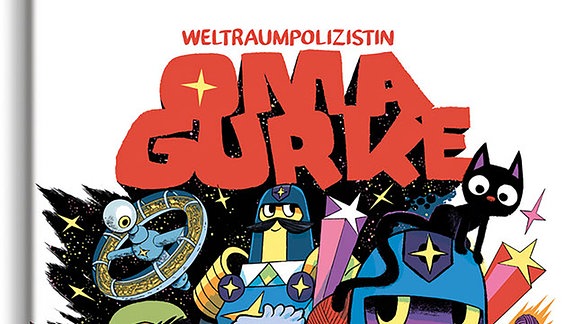 Cover eines Kinderbuches mit dem Titel "Weltraumpolizistin Oma Gurke". Darauf gezeichnete Personen und Roboter in bunten Farben.