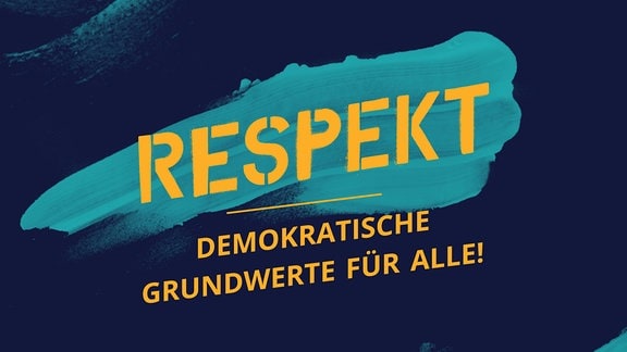 Auf einem blauen Hintergrund steht mit gelber Schrift geschrieben: Respekt – demokratische Grundwerte für alle