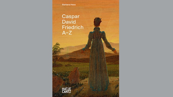 Buch-Cover in Orange-Braun-Tönen mit einer Frauengestalt: Caspar David Friedrich: A–Z