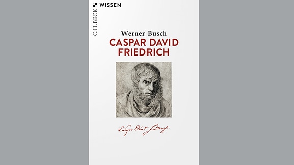 Alt: Buch-Cover mit Selbstporträt von Caspar David Friedrich in Schwarz-Weiß, Werner Busch: Caspar David