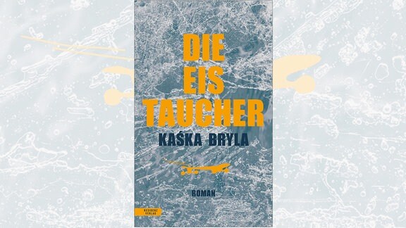 Kaśka Bryla: Die Eistaucher