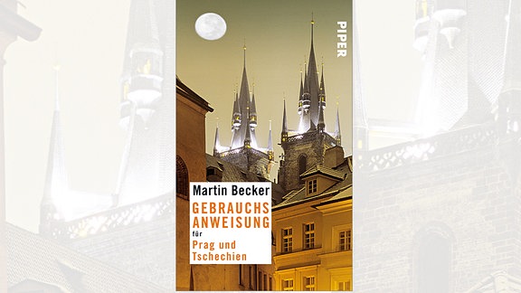 Cover eines Reiseführers von Martin Becker mit einem Foto zweier Türme in Prag.