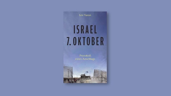 Cover von Lee Yarons Buch "Israel. 7. Oktober", darauf Häuser einer Stadt und Himmel, der Dreiviertel des Covers einnimmt