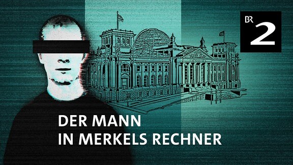 Eine verzerrte Zeichnung von einem Mann mit schwarzem Balken vor den Augen ist neben dem Umriss des Bundestagsgebäudes zu sehen, darunter der Schriftzug "Der Mann in Merkels Rechner".