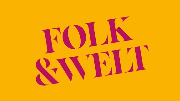Podcastcover "Folk & Welt"