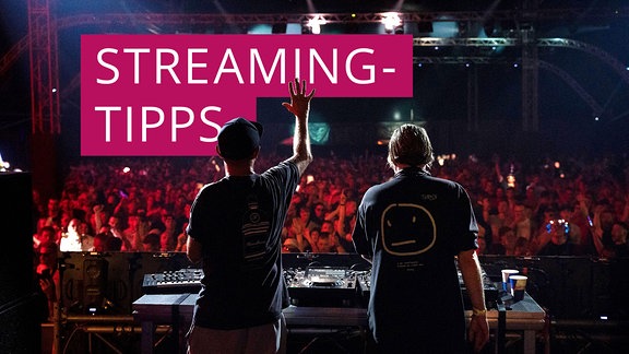 DJ-Duo Lexy und K-Paul auf dem SPUTNIK SPRING BREAK 2022, daneben der Schriftzug Streaming-Tipps