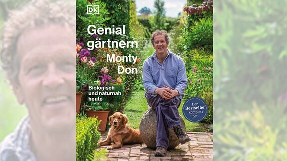 Cover des Buches: Monty Don: "Genial Gärtnern - Biologisch und naturnah heute"