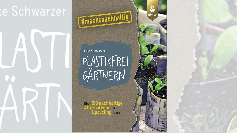 Buchtipp "Plastikfrei gärtnern" von Elke Schwarzer MDR.DE