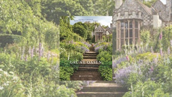  Cover des Buches Grüne Oasen - Stars und ihre Gärten von Victoria Summerley und Hugo Rittson-Thomas 