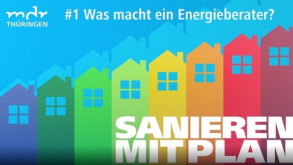 Sanieren mit Plan - 1 Energieberater