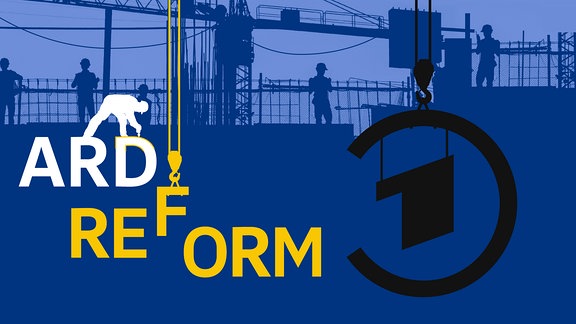 Eine stilisierte Darstellung von Bauarbeitern, die am "ARD Reform"-Schriftzug arbeiten und das ARD-Logo, das an einem Kran hängt.