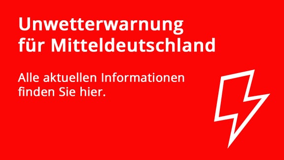 Unwetterwarnung für Mitteldeutschland – alle aktuellen Informationen finden Sie hier.