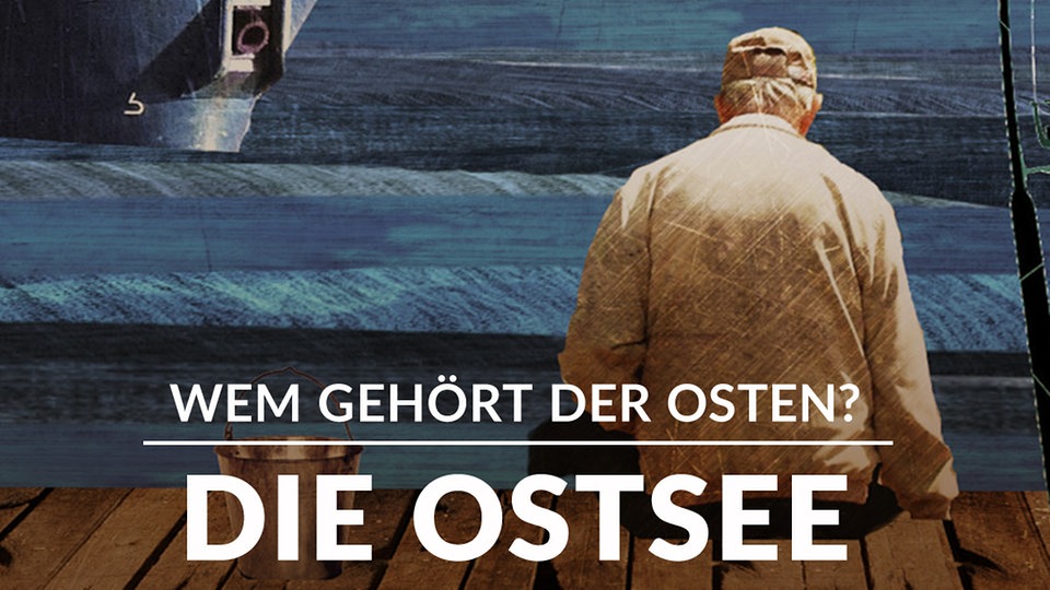 Wem gehört der Osten? Die Ostsee MDR.DE