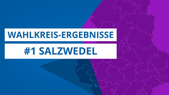 Grafik zur Landtagswahl 2021, Wahlkreis 1 Salzwedel