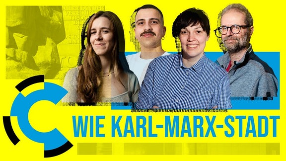 Text-Bild-Collage mit vier Personen und dem Schriftzug "Wie Karl-Marx-Stadt"