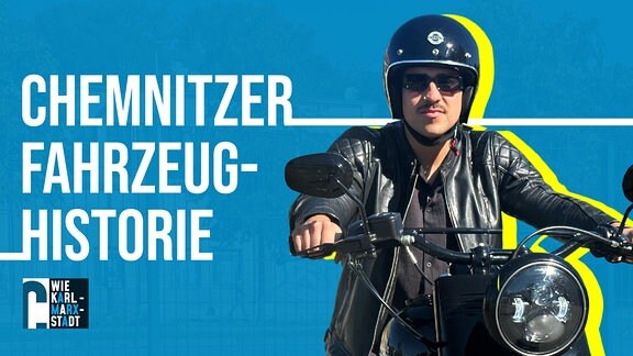 Ein Mann mit schwarzer Kleidung auf einem Motorrad, daneben der Text "Chemnitzer Fahrzeug-Historie"