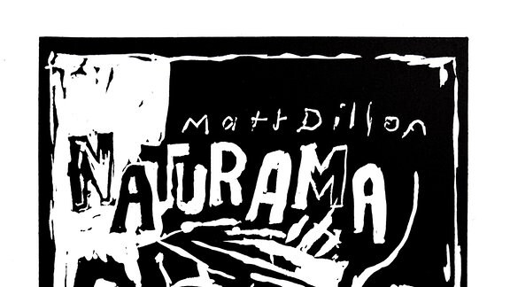 Grafik, ein Gesicht und geschrieben "Matt Dillon" und "Naturama"
