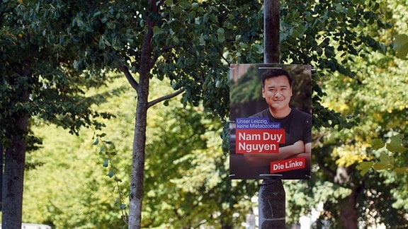 Wahlplakat von Nam Duy Nguyen - Gewinner des Direktmandats im Wahlkreis Leipzig 1 für die Linke