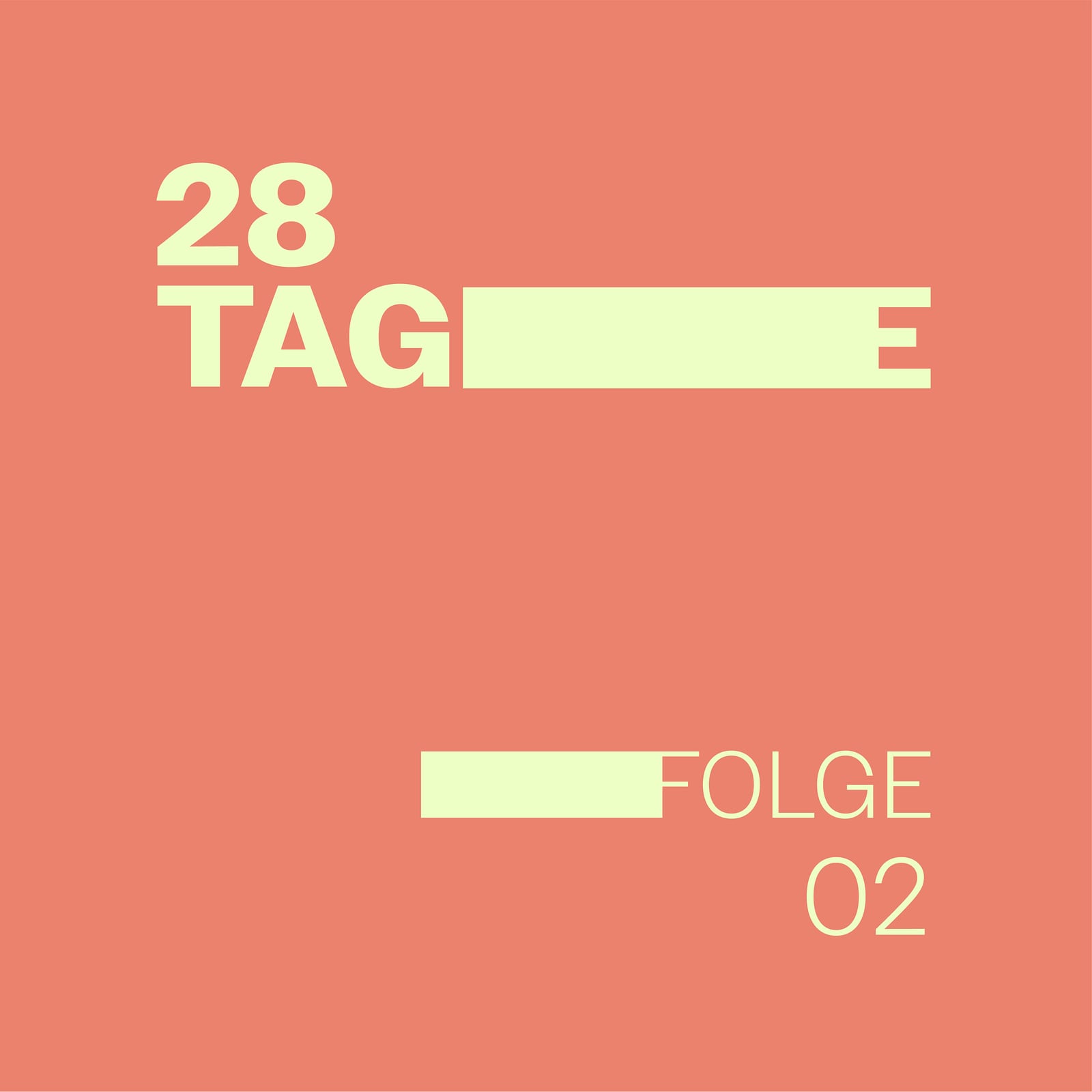 EP02 | 28 Tage