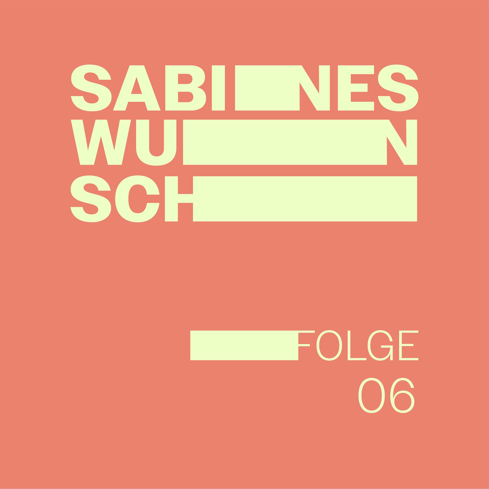 EP06 | Sabines Wunsch