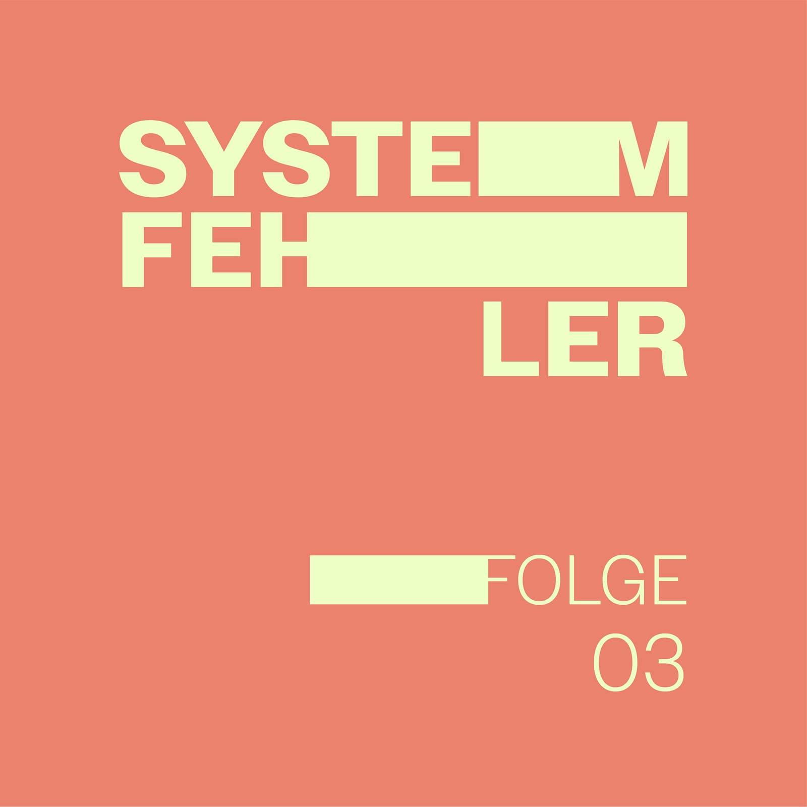 EP03 | Systemfehler