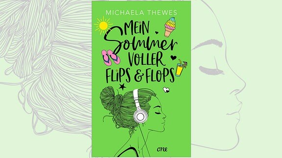 Michaela Thewes: Mein Sommer voller Flips und Flops