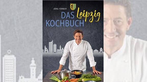 Kochbuch Leipzig Jörg Färber