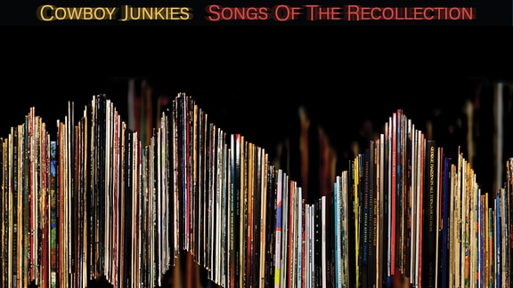 Albumcover: Cowboy Junkies - Songs Of The Recollection