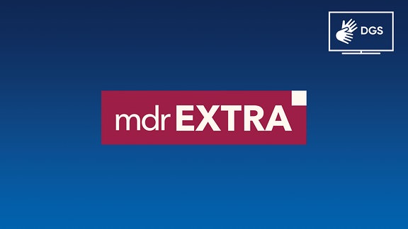 MDR extra Logo + Gebärdensprache