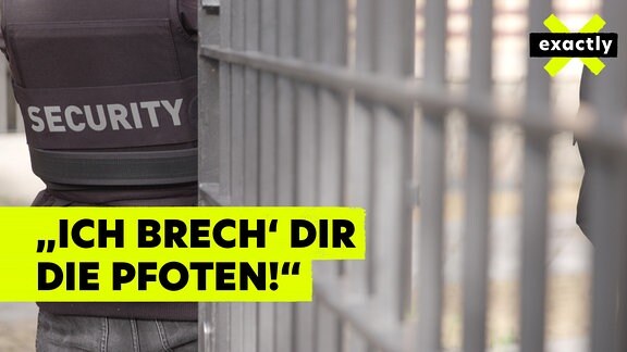 Rechts und gewalttätig? Security ohne Kontrolle (exactly)