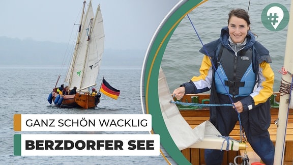 Fotocollage mit Segelboot, Porträt einer Frau und dem Schriftzug "Ganz schön wackelig Berzdorfer See"