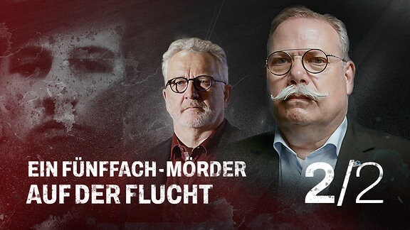 Zwei Männer mit Brille auf strukturietem Hindergrund, in dem ein weiterer Mann erkennbar ist. Darüber steht geschrieben: Ein Fünfach-Mörder auf der Flucht, 2 von 2.