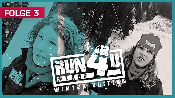 Zwei Mädchen in Wintersachen im Schnee. Darüber steht Folge 3 und RUN4U, Winter Edition