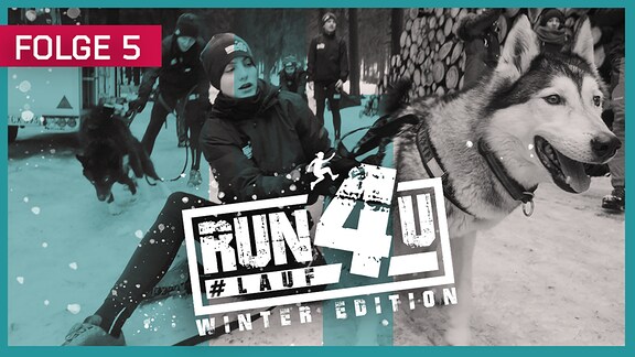 Mädchen mit Schlittenhunden im Schnee. Darüber steht Folge 5 und RUN4U, Winter Edition