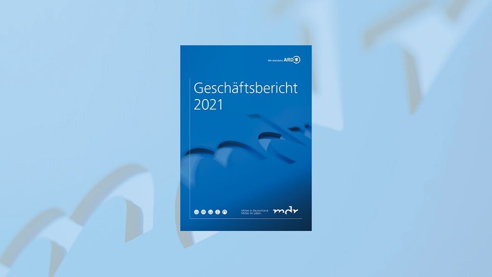 MDR Geschäftsbericht 2021: Mehr Transparenz wagen! | MDR.DE